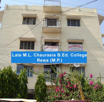M.L. Cahurasia B.Ed. College Rewa